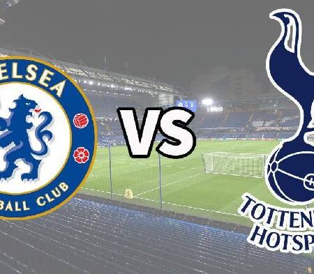 Lịch sử đối đầu Chelsea vs Tottenham, 22h30 ngày 14/8