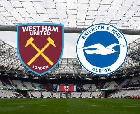 Nhận định kèo West Ham vs Brighton, 20h ngày 21/8