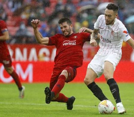 Soi kèo đặc biệt Osasuna vs Sevilla, 2h ngày 13/8