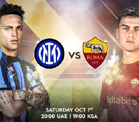 Nhận định kèo Inter Milan vs AS Roma, 23h ngày 1/10