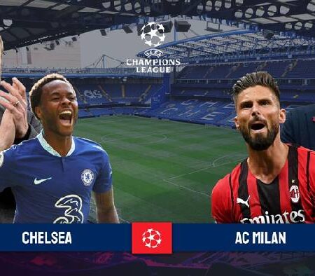 Phân tích kèo hiệp 1 Chelsea vs AC Milan, 2h ngày 6/10