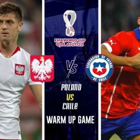 Nhận định kèo Ba Lan vs Chile, 0h ngày 17/11