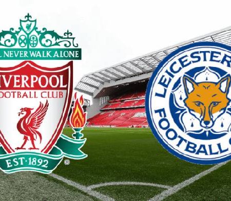 Biến động tỷ lệ kèo Liverpool vs Leicester, 3h ngày 31/12