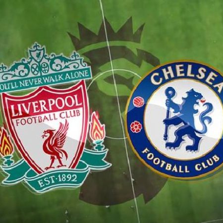 Đại bàng dự đoán Liverpool vs Chelsea, 19h30 ngày 21/1