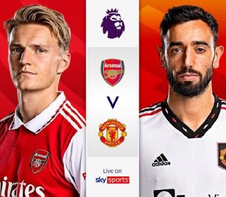 Nhận định kèo Arsenal vs MU, 23h30 ngày 22/1