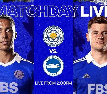 Nhận định kèo Leicester vs Brighton, 22h ngày 21/1