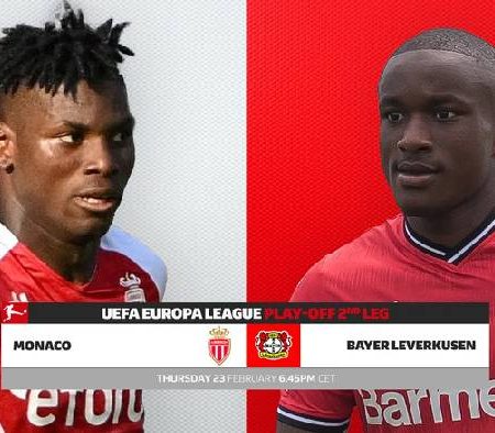 Nhận định kèo Monaco vs Leverkusen, 0h45 ngày 24/2