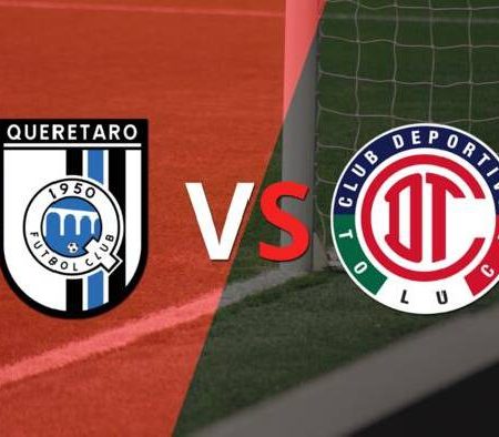 Nhận định kèo Queretaro vs Toluca, 8h05 ngày 6/3